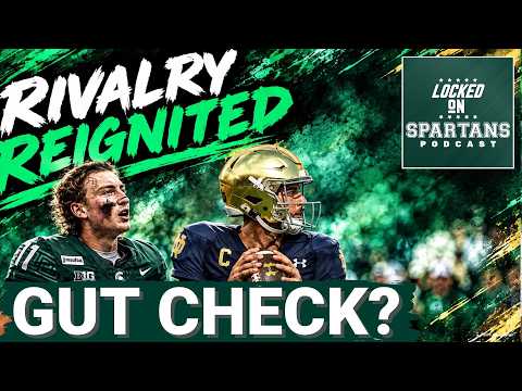 CLOSE THE GAP: Michigan State football seeks to PROVE themselves vs. Notre Dame | MSU podcast