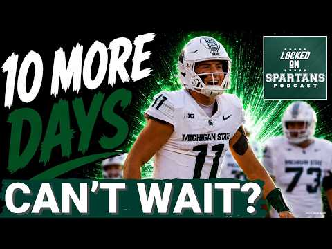 ALMOST HERE: 10 things we CAN'T WAIT to see from Michigan State football in 2026