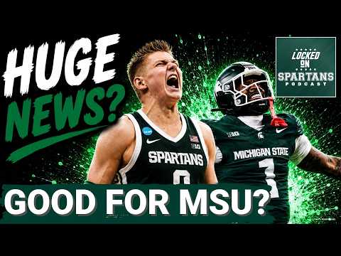 REACTION: New NCAA eligibility ruling HELPS MSU football, HURTS MSU basketball