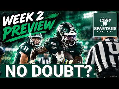 PROVE IT: Where MSU football MUST DOMINATE Eastern Michigan; BIG MSU basketball targets visiting