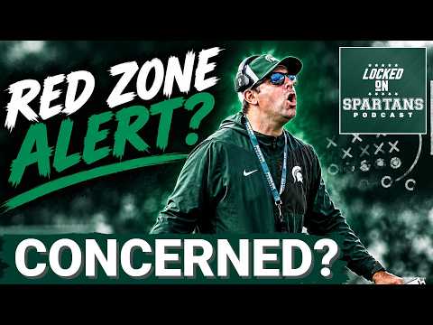 TROUBLING SIGNS: MSU football red zone woes CONCERNING? Answers we still NEED from the Spartans