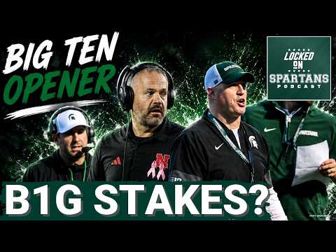 HIGH STAKES: MSU football set for STATEMENT vs. Nebraska | Can Spartans put Matt Rhule on hot seat?