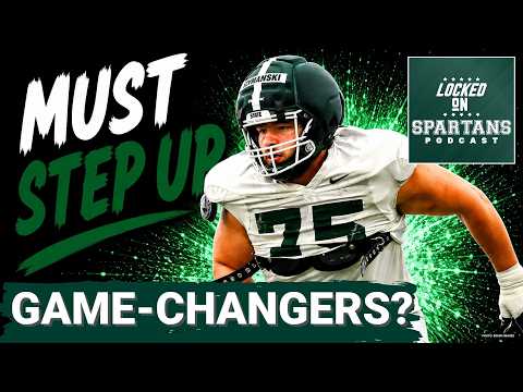CRITICAL: Michigan State football's 3 MOST CRUCIAL players; MSU basketball adds to TOUGH schedule