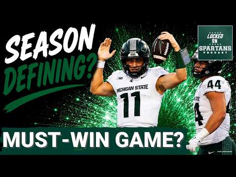 SEASON-CHANGER: MSU football's MUST-WIN game isn't the usual; Why Spartans MUST DELIVER a statement