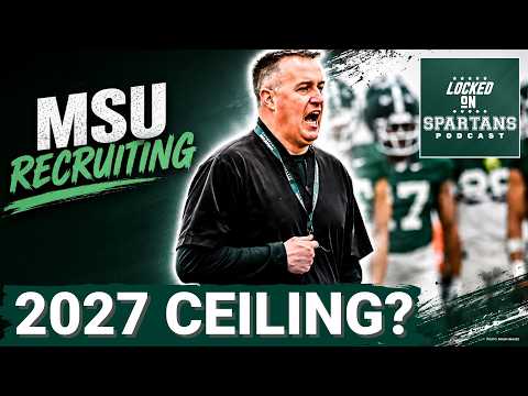 RECRUITING CEILING: Michigan State 2027 recruiting class OUTLOOK — Ryan Pankey COMMITS