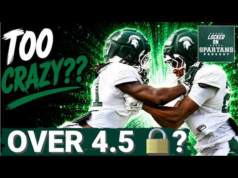 LOCK?: Reasons to BELIEVE (and not) in MSU football hitting OVER 4.5 wins; How DANGEROUS is Toledo?