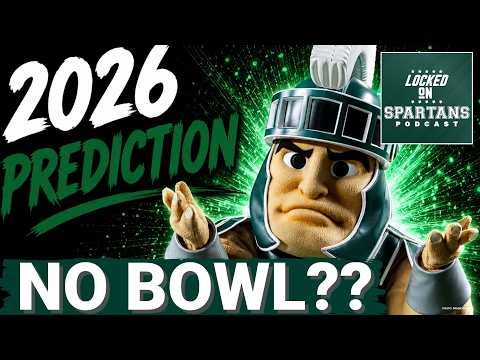 PROVE ME WRONG: Michigan State football faces UPHILL battle to reach 6 wins in 2026 season