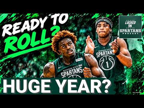 SPARTAN BUILT: MSU basketball ready for HUGE YEAR; Jeremy Fears, Coen Carr ready to lead